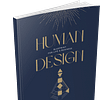Human Design Blueprint (for Life & Business)