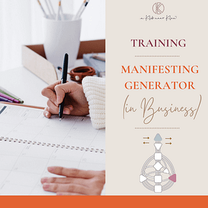 Human Design training Manifesting Generator in Business