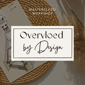 Masterclass / Workshop 'Overvloed by Design'